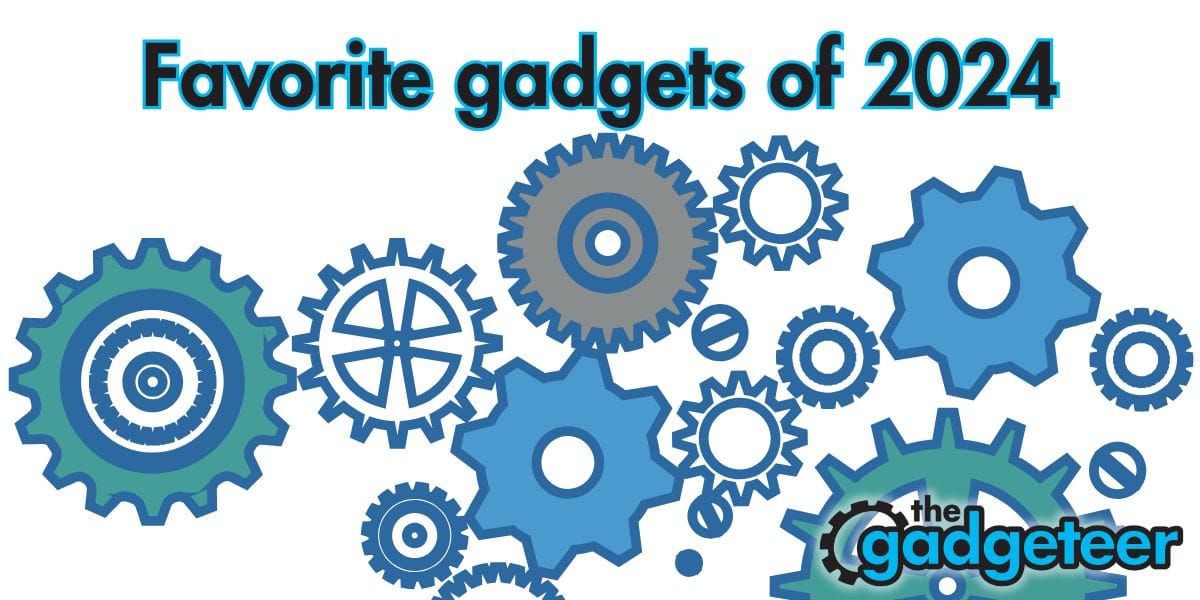 Favorite gadgets of the Gadgeteer team for 2024 (part 4)